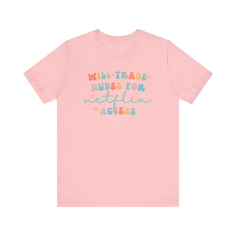 Ongepaste shirts, ondeugende vrouwennaakten voor grappig Netflix-T-shirt, ordinair meisjesweekend-T-shirt voor vuile en vulgaire humor! afbeelding 5