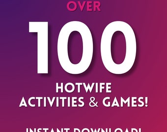 Spice Up Your Relationship with Hotwife Challenges: 120 Exciting Games for Adventurous Couples!