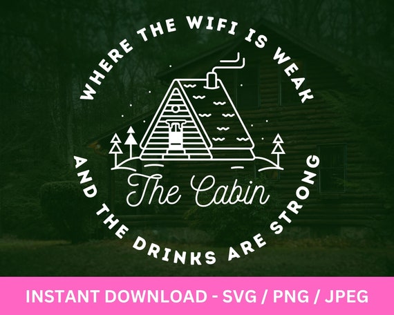 Life is Better at the Cabin SVG, cabin SVG, summer svg, cabin life svg, wood svg, vacation svg, tree svg Digital cut file