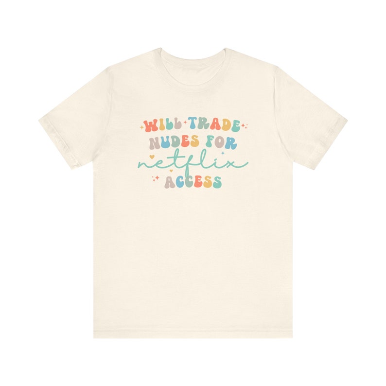 Ongepaste shirts, ondeugende vrouwennaakten voor grappig Netflix-T-shirt, ordinair meisjesweekend-T-shirt voor vuile en vulgaire humor! afbeelding 6