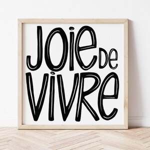 Lámina firmada "Joie De Vivre", lámina con cita, decoración francesa, póster francés, arte mural inspirador, tipografía en blanco y negro, decoración de dormitorio