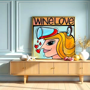 Wine Love Women Art Print - Gesigneerde grillige poster voor eten en drinken voor meisje wijnliefhebbers - kleurrijk decor voor thuis