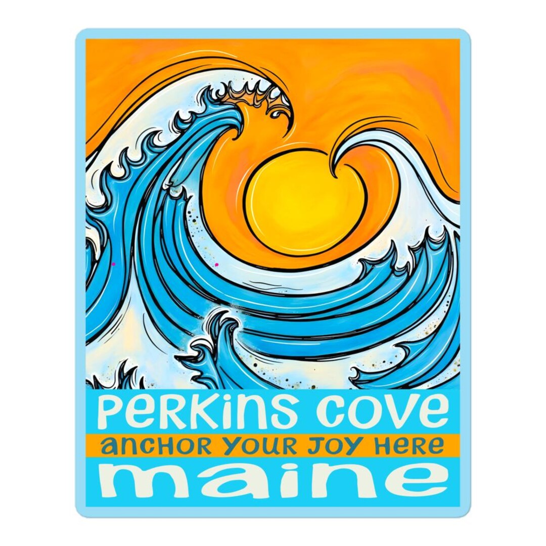 Perkins Cove Maine Sticker – Anchor Your Joy Here – Ogunquit Bold ...