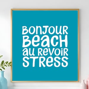 Printable Beach French Coastal Wall Art, Blue Hand Lettered Typography, Coastal House Decor, Stress Relief Art, Beach Lover Digital Download
