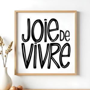 Joie de Vivre Printable French Quote Wall Art – Black & White Typography, Digital Download for Modern Minimalist Home or Office Decor