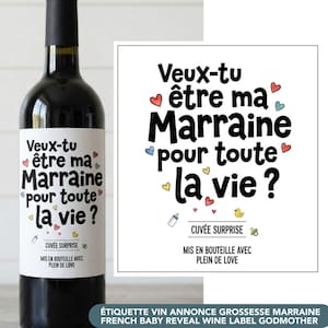 Puede incluir: Una botella de vino de vidrio oscuro con una etiqueta rectangular blanca que presenta el texto negro Veux-tu être ma Marraine pour toute la vie? rodeado de pequeños corazones coloridos, un biberón, un patito de goma y un chupete.