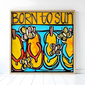 Tropical Sunshine Flip Flop Print, Perfect Beach House Decor, Sunny Vacation Vibes Artwork, Perfect Gift for Beach Lovers, Summery Vibe Art