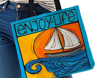 Enjoy Life Tote Bag – Whimsical Coastal Sailboat Design, Reusable Eco-Friendly Beach Bag, Perfect for Nautical Lovers and Gifts