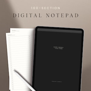 Könnte beinhalten: Ein digitales Notizbuch mit 100 Abschnitten, angezeigt auf einem Tablet mit schwarzem Bildschirm. Der Bildschirmtext lautet "Good things take time" und "Endless Sunday". Das Notizbuch hat einen weißen Hintergrund mit schwarzen Linien und das Wort "Index" oben.