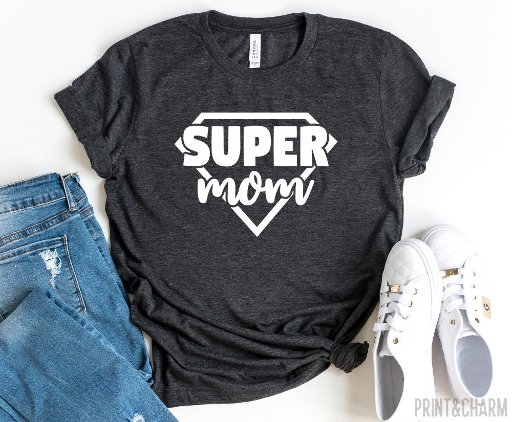 super mom t shirt
