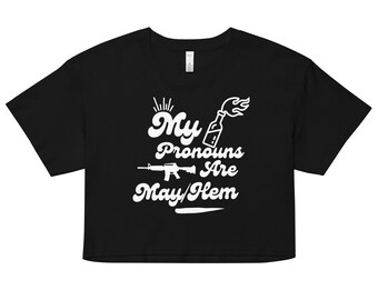 My Pronouns are Mayhem funny trans crop top tee