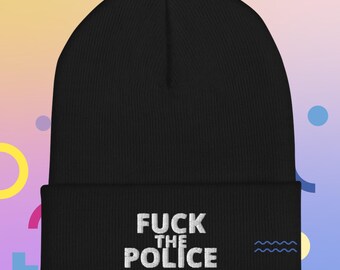 F the Police Beanie | ACAB | 1312 | Abolitionist Stocking cap