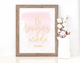 No tengas miedo, dont be afraid, frases en espanol, frases en español;, wall decor, cuadro, printable en español, home decor, decoracion,