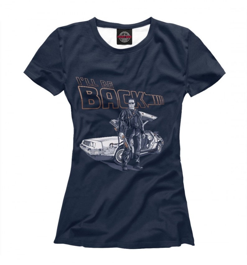 Terminator x Back to the Future Tee I/'ll Be Back Graphic T-Shirt Men/'s Women/'s All Sizes