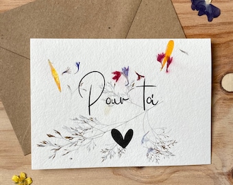 Carte poétique aux fleurs séchées « pour toi »