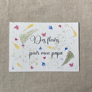 Carte à planter A6 - des fleurs pour mon papa - fleurs sauvages