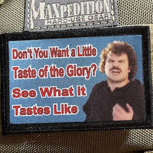 Nacho Taste of The Glory Funny Morale Patch- Hook and loop 2x3&quot;