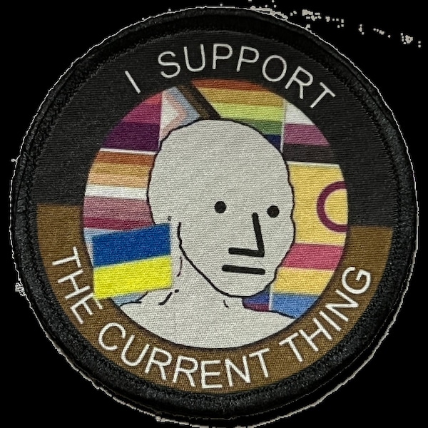 "i Support the Current Thing" Morale Patch Etsy