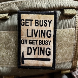 Shawshank Redemption Morale Patch: Get Busy Living 2x3&quot; Hook and Loop