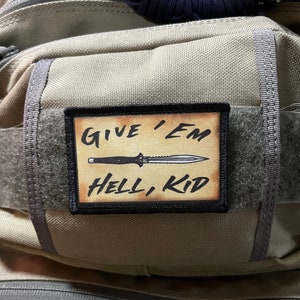 Give 'Em Hell Kid Moral Aufnäher: Klettverschluss, 5x7cm