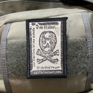Revolutionary War Stamp Act Morale Patch- Hook and loop Custom Patch 2x3" Made in the USA!