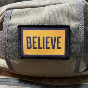 BELIEVE Morale Patch- Hook and loop Custom Patch 2x3" Made in the USA!