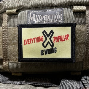 Patch de moral &quot;Tudo o que é popular está errado&quot; - Gancho e argola 2x3 - Fabricado nos EUA