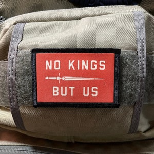 No Kings But Us Morale Patch- Hook and loop Custom Patch 2x3&quot; Made in the USA!
