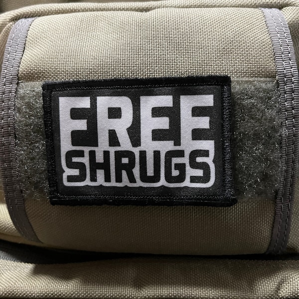 Free Shrugs Morale Patch- Hook and loop Patch 2x3" Made in the USA!
