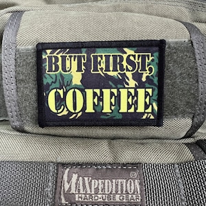 But First, Coffee Morale Patch - Hook and loop Patch 2x3&quot; Made in the USA!