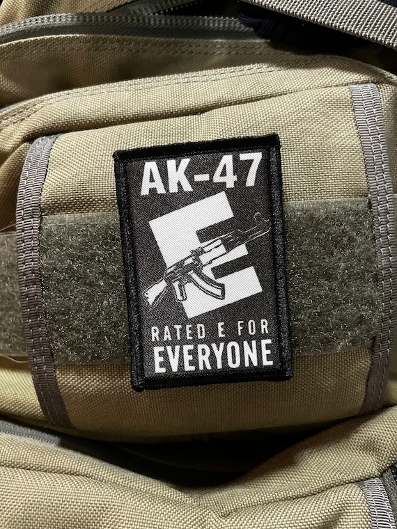 AK-47 Rated E for Everyone Morale Patch Hook and Loop Custom - Etsy