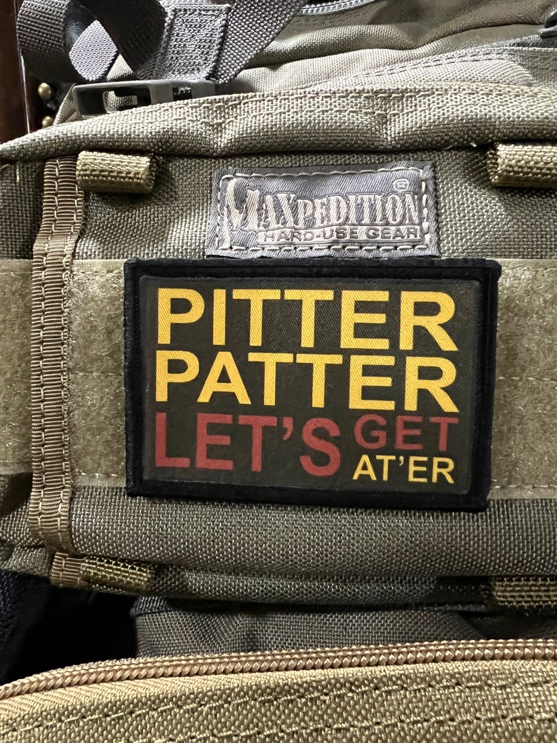 Pitter Patter Let's Get At Her Morale Patch- Hook and loop Patch 2x3' Made in the USA! 