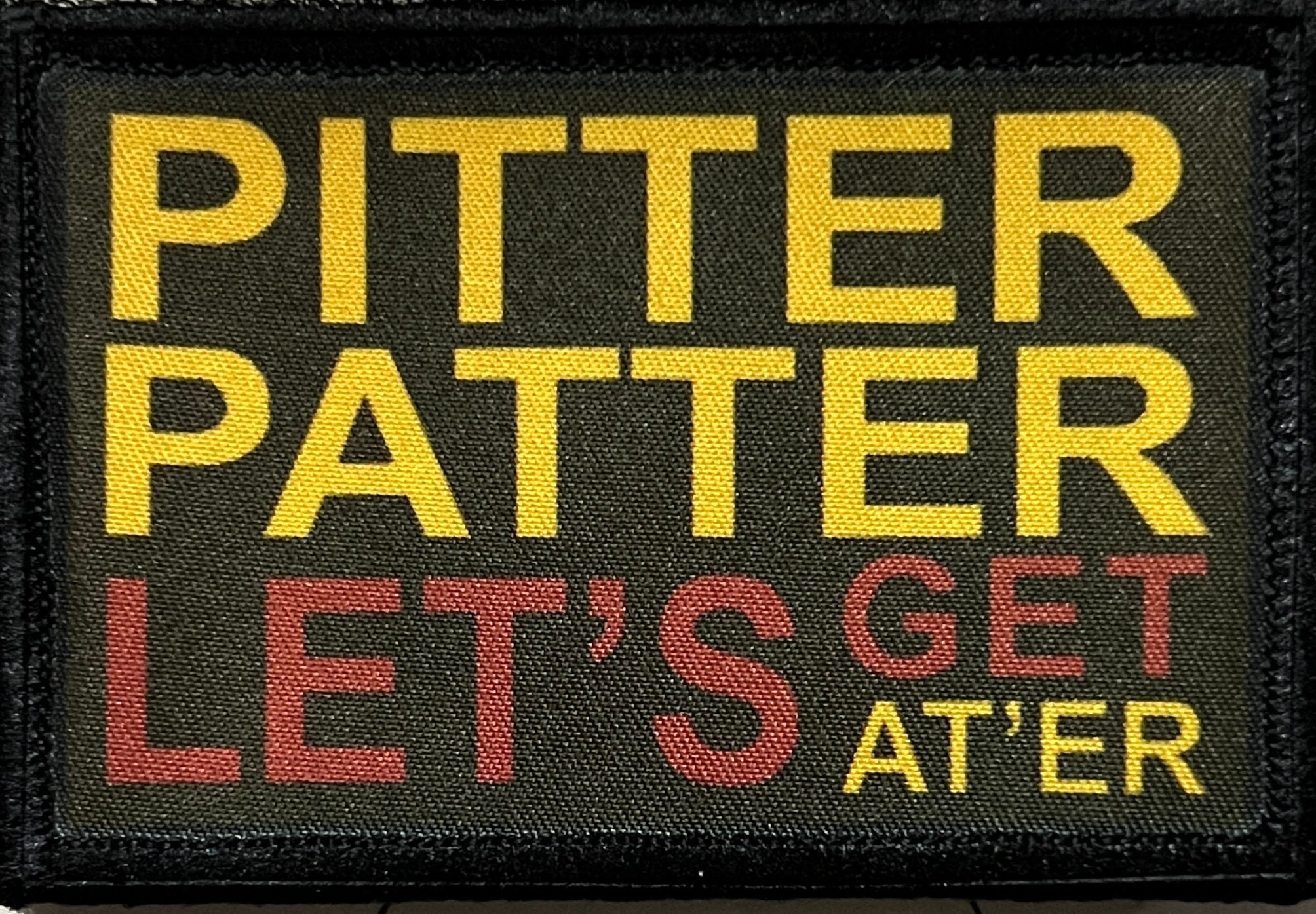 Pitter Patter Let's Get at Her Morale Patch Hook and Loop Etsy