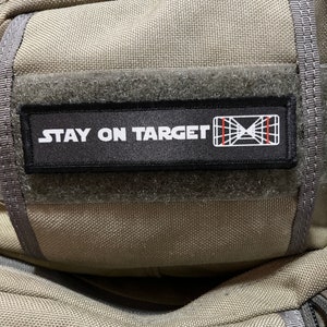 Stay on Target Morale Patch 1x4" Made in the USA!