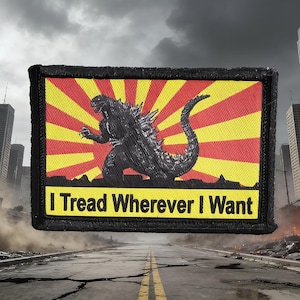 "Kaiju Monster ""I Tread wo immer ich will"" lustiger Patch ""Morale"" mit Haken und Schleife 5x7cm"