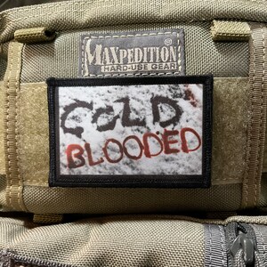 Cold Blooded Morale Patch- Hook and loop Patch 2x3" Made in the USA!