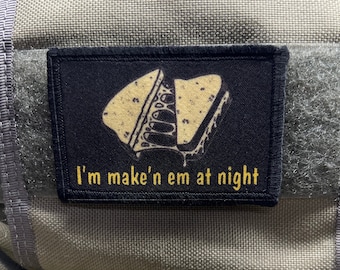 I'm Maken 'em at night Funny Morale Patch- Hook and loop Patch 2x3" Made in the USA!