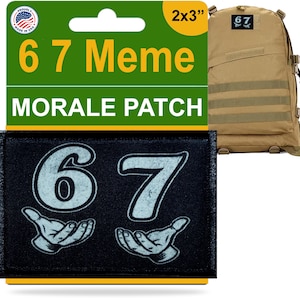 6 7 funny meme velcro morale patch. 2x3 custom 6 and 7 patches for your backpack, plate carrier accessories, hat, vest or tactical gear.