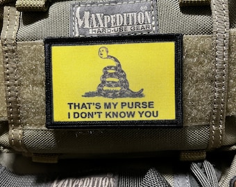 That es My Purse I Don&#39;t Know You Morale Patch- Hook and Loop Custom Patch 2x3&quot; Made in the USA!