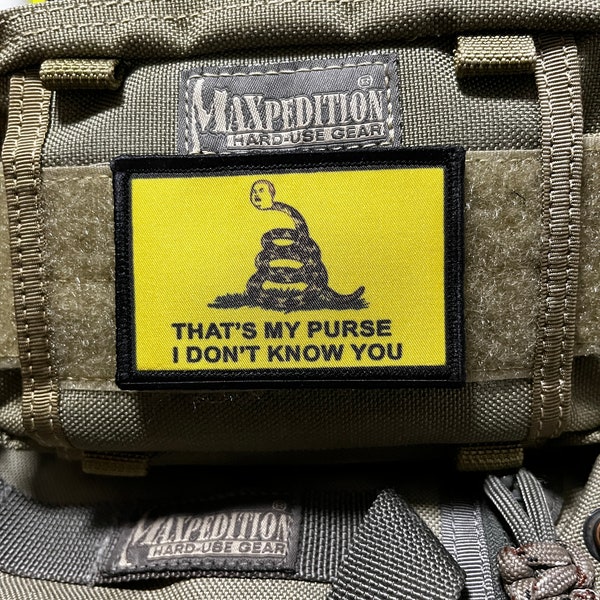 That's My Purse I Don't Know You Morale Patch- Hook and loop Custom Patch 2x3" Made in the USA!