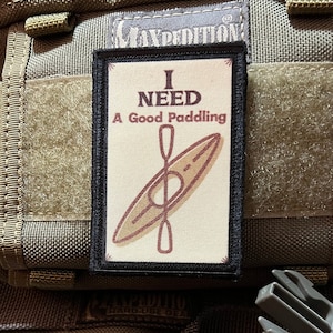 I need a good paddling Kayaking rowing Canoeing Morale Patch- Hook and loop Patch 2x3&quot; Made in the USA!