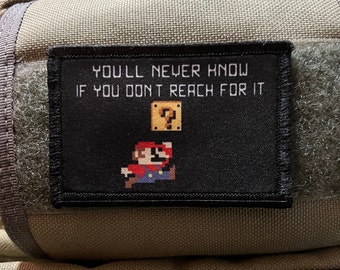 Mario You’ll Never Know Funny Moral Patch - Hook and loop Patch 2x3'' Made in the USA!