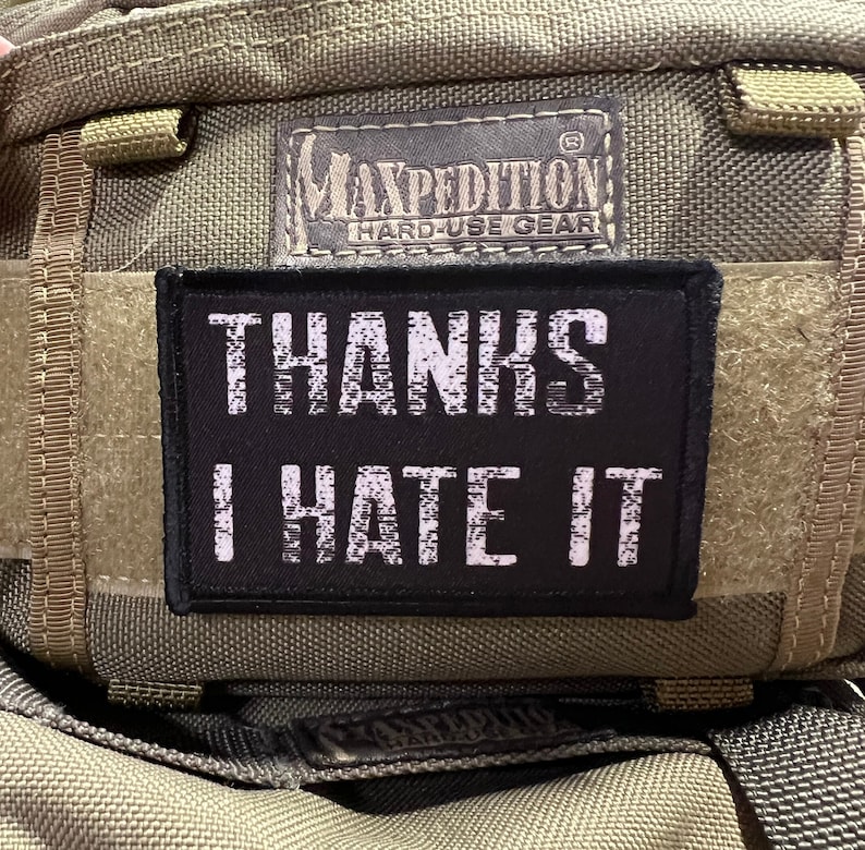 Thanks I Hate It Funny Morale Patch- Hook and Loop Custom Patch 2x3 ...