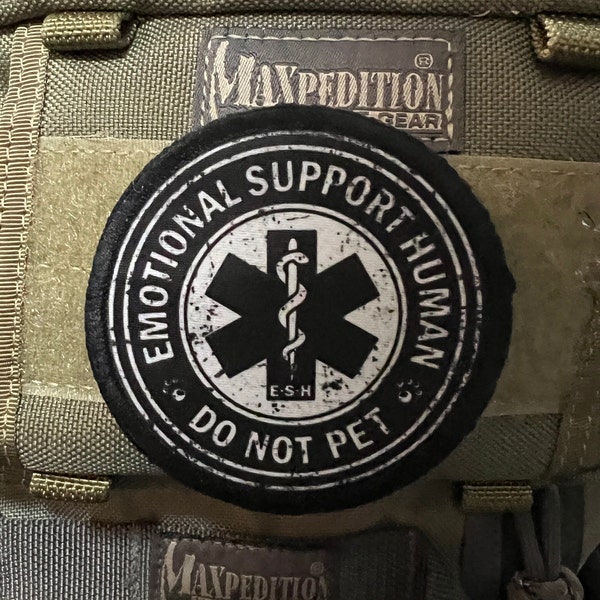 Emotional Support HUMAN Do not Pet Morale Patch- K9, Dog Vest, Canine,  Made in the USA!
