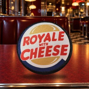 Royale with Cheese Morale Patch, Funny Movie Quote Gift for Film Fans