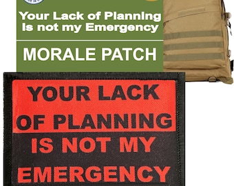 Parche de moral divertido "Tu falta de planificación" - Velcro táctico de 2 x 3 pulgadas