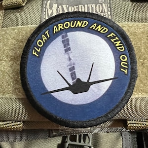 Float Around and Find Out Chinese Spy Balloon F22 Raptor Morale Patch- Hook and loop Patch 3" Circle Made in the USA!