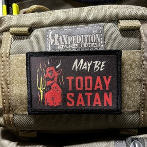 Vielleicht Heute Satan Street Patch- Klettverschluss Patch 5x7cm Made in den USA!