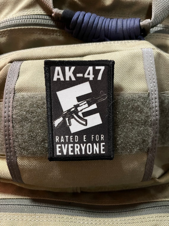 AK-47 Rated E for Everyone Morale Patch Hook and Loop Custom - Etsy