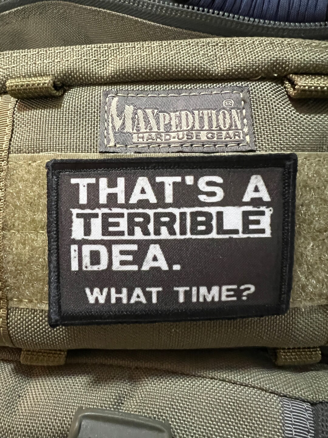 That's A Terrible Idea Morale Patch, Funny Hook and Loop Patch - Etsy